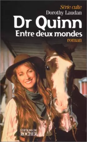 Couverture du produit · Dr. Quinn, entre deux mondes