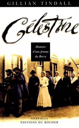 Couverture du produit · Celestine. Histoire d'une femme du Berry