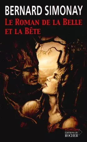 Couverture du produit · Le Roman de la Belle et la Bête