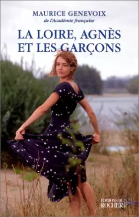 Couverture du produit · La Loire, Agnès et les garçons