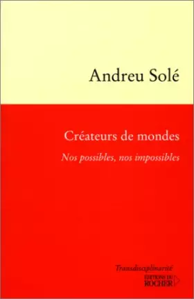 Couverture du produit · Créateurs de mondes. Nos possibles, nos impossibles