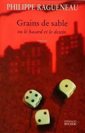 Couverture du produit · Grains de sable ou le hasard et le destin