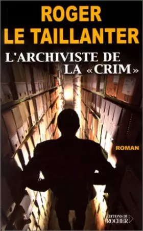 Couverture du produit · L'archiviste de la "crim"
