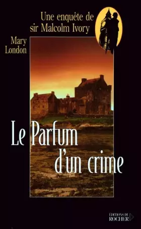 Couverture du produit · Le parfum d'un crime
