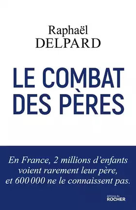 Couverture du produit · Le Combat des pères