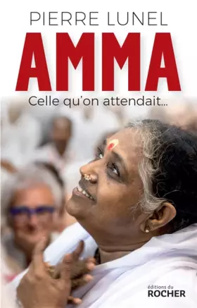 Couverture du produit · Amma, celle qu'on attendait...