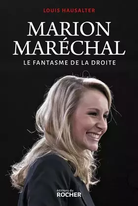 Couverture du produit · Marion Maréchal: Le fantasme de la droite