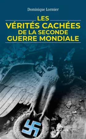 Couverture du produit · Les vérités cachées de la Seconde Guerre mondiale