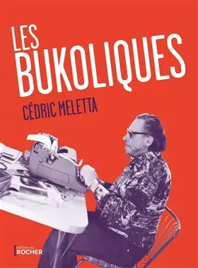 Couverture du produit · Les Bukoliques: Variations sur Bukowski
