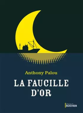 Couverture du produit · La faucille d'or