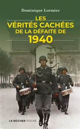 Couverture du produit · Les vérités cachées de la défaite de 1940