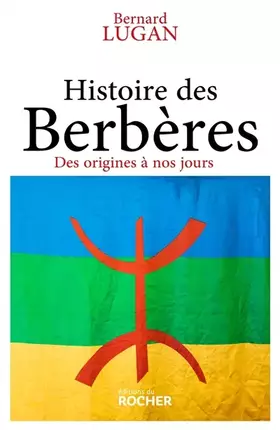 Couverture du produit · Histoire des Berbères: Des origines à nos jours