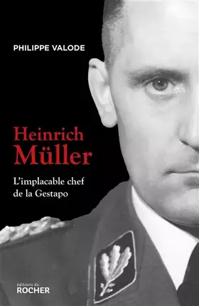 Couverture du produit · Heinrich Müller: L'implacable chef de la Gestapo