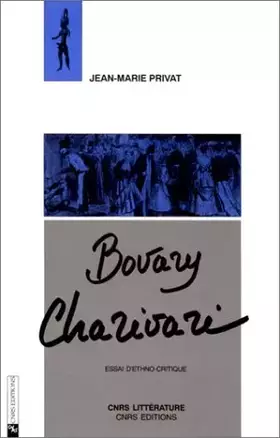 Couverture du produit · Bovary, Charivari : Essai d'ethno-critique