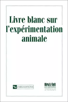 Couverture du produit · Livre blanc de l'expérimentation animale