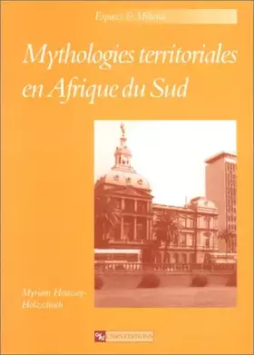 Couverture du produit · Mythologies territoriales en Afrique du Sud