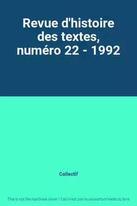 Couverture du produit · Revue d'histoire des textes, numéro 22 - 1992