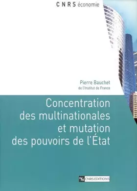Couverture du produit · Concentration des multinationales et mutation des pouvoirs de l'état