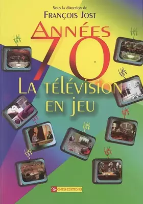Couverture du produit · Années 70-La télévision en jeu