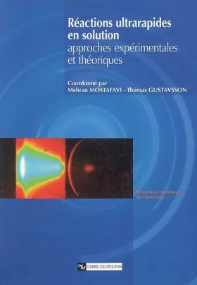 Couverture du produit · Réactions ultrarapides en solution, approche expérimentales et théoriques