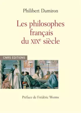 Couverture du produit · Les Philosophes français du XIXè siècle