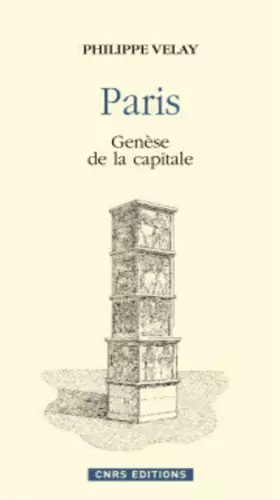 Couverture du produit · Paris, genèse de la capitale