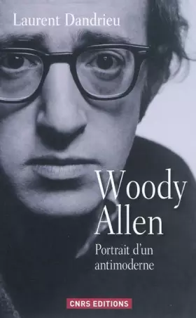 Couverture du produit · Woody Allen, portrait d'un antimoderne