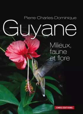 Couverture du produit · Guyane - Milieux, faune et flore