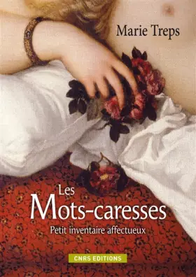Couverture du produit · Les Mots caresses. Petit inventaire affectueux