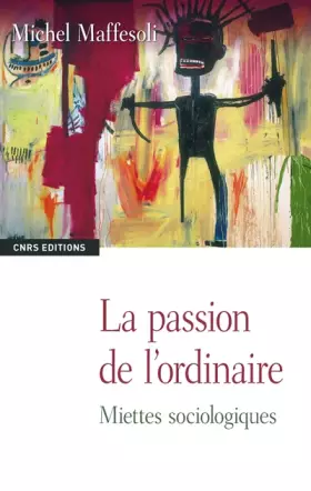 Couverture du produit · La Passion de l'ordinaire