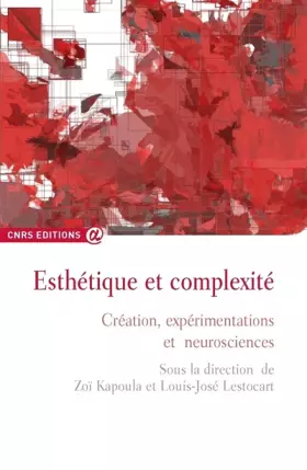 Couverture du produit · Esthétique et complexité - Création, expérimentations et neuroscience