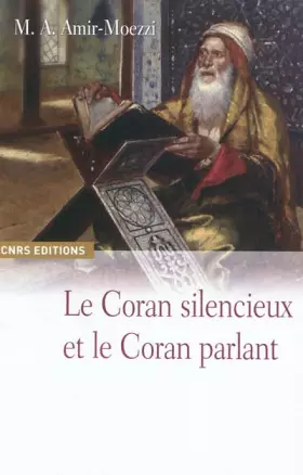 Couverture du produit · Le Coran parlant et le Coran silencieux