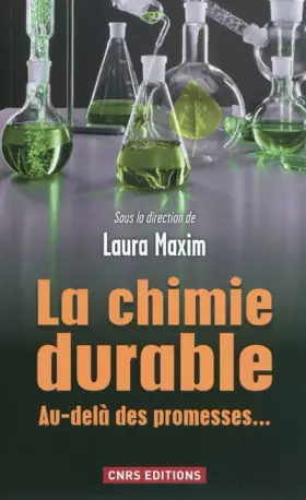 Couverture du produit · La Chimie durable. Au-delà des promesses...