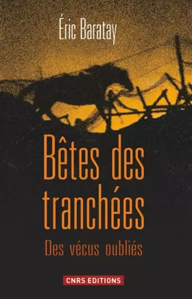 Couverture du produit · Bêtes des tranchées. Des vécus oubliés