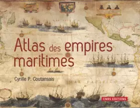Couverture du produit · Atlas des empires maritimes
