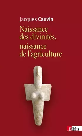 Couverture du produit · Naissance des divinités, naissance de l'agriculture