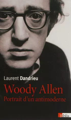 Couverture du produit · Woody Allen. Portrait d'un antimoderne