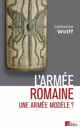 Couverture du produit · L'armée romaine : Une armée modèle ?