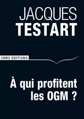 Couverture du produit · A qui profitent les OGM ?