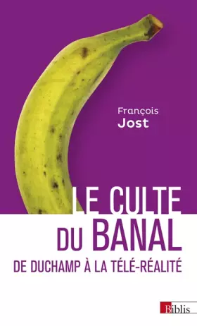 Couverture du produit · Le Culte du banal