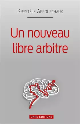 Couverture du produit · Un nouveau libre arbitre