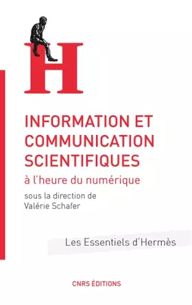 Couverture du produit · Information et communication scientifiques à l'heure numérique