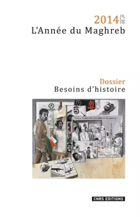 Couverture du produit · Année du Maghreb 2014 - besoins d'histoire