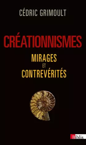 Couverture du produit · Créationnismes. Mirages et contrevérités