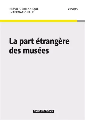 Couverture du produit · RGI 21 : La part étrangère des musées