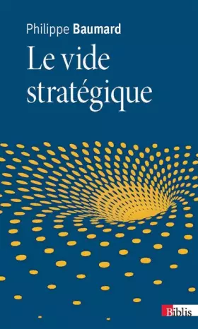 Couverture du produit · Le Vide stratégique