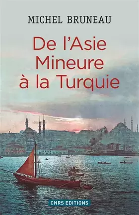 Couverture du produit · De l'Asie mineure à la Turquie