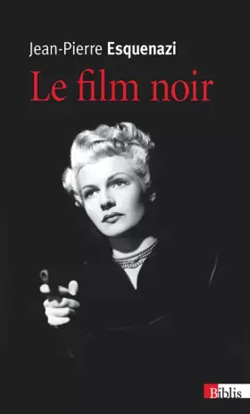 Couverture du produit · Le Film noir