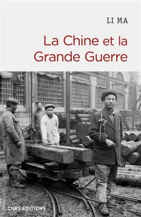 Couverture du produit · La Chine et la Grande Guerre