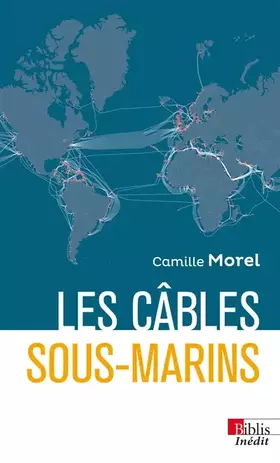 Couverture du produit · Les câbles sous-marins